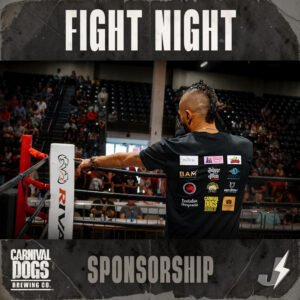 Carnival Dogs Brewing Co. sponsorship - Johnny "Speed" Garcia at Fight Night.