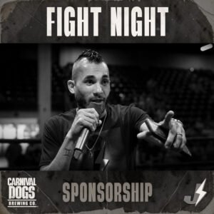 Carnival Dogs Brewing Co. sponsorship - Johnny "Speed" Garcia at Fight Night.