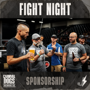 Carnival Dogs Brewing Co. sponsorship - Johnny "Speed" Garcia at Fight Night.