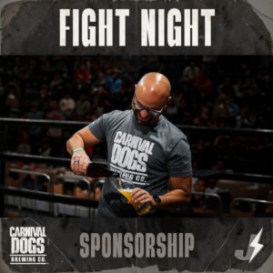 Carnival Dogs Brewing Co. sponsorship - Johnny "Speed" Garcia at Fight Night.